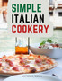 Simple Italian Cookery : Italian Cuisine And Recipes