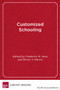 Customized Schooling : Beyond Whole-School Reform