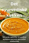 Det ayurvediske kokken