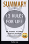 Summary 12 Rules for Life : An Antidote to Chaos