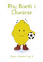 Dewch i Ddarllen: Llyfr 3. Rhy Boeth i Chwarae