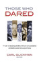 Those Who Dared : Five Visionaries Who Changed American Education