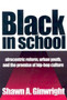 Black in School : Afrocentric Reform, Urban Youth, and the Promise of Hip-Hop Culture