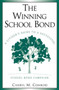 The Winning School Bond : A Citizen's Guide to a Successful School Bond Campaign