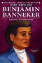 The Life of Benjamin Banneker