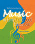An Introduction to Music in Early Childhood Education