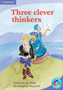 Three Clever Thinkers : What's the Plot?