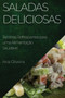 Saladas Deliciosas : Receitas Refrescantes para uma Alimentacao Saudavel