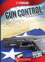 Gun Control (Cornerstones of Freedom: Third Series) (Library Edition)