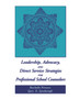 Leadership, Advocacy, and Direct Service Strategies for Professional School Counselors