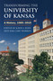 Transforming the University of Kansas : A History, 1965???2015