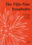 The Fifty-Nine Icosahedra