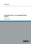 Die Waldorfschule - Zur Padagogik Rudolf Steiners