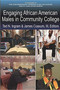 Engaging African American Males in Community Colleges