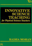 Innovative Science Teaching : For Physical Science Teachers