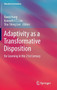 Adaptivity as a Transformative Disposition : for Learning in the 21st Century