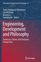 Engineering, Development and Philosophy : American, Chinese and European Perspectives : 11