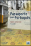 Passaporte para Portugues : Caderno de Exercicios 1 (A1/A2) Passaporte para Portugues : Caderno de Exercicios 1 (A1/A2)