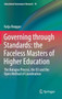 Governing through Standards: the Faceless Masters of Higher Education : The Bologna Process, the EU and the Open Method of Coordination : 10