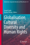 Globalisation, Cultural Diversity and Human Rights : 44