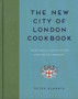 The New City of London Cookbook