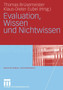 Evaluation, Wissen und Nichtwissen : 5