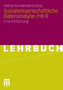Sozialwissenschaftliche Datenanalyse Mit R : Eine Einfuhrung