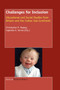 Challenges for Inclusion : Educational and Social Studies From Britain and the Indian Sub-Continent