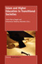 Islam and Higher Education in Transitional Societies