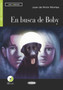 Leer y aprender : En busca de Boby + online audio + App