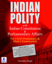 Indian Polity with Indian Constitution & Parliamentary Affair : Special Focus on CSAT and Different State PSC Prelims & Mains, Graduate & Post Graduate Course (Public Administration & Political Scienc