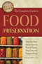 Complete Guide to Food Preservation : Step-by-Step Instructions on How to Freeze, Dry, Can & Preserve Food