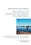 Philosophieren Mit Kindern Und Jugendlichen : Ein Aufgabenbuch