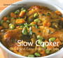 Slow Cooker : Quick & Easy, Proven Recipes