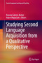 Studying Second Language Acquisition from a Qualitative Perspective