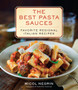 The Best Pasta Sauces : Favorite Regional Italian Recipes: A Cookbook