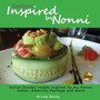 Recipes Inspired by Nonni : Italian focused recipes inspired by my Nonna, Italian-American heritage and more!