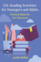 ESL Reading Activities for Teenagers and Adults : Practical Ideas for the Classroom : 8