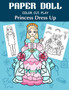 Paper Doll Color, Cut, Play Princess Dress Up : Coloring book for kids - Princess paper dolls