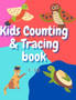 Kids Counting and Tracing Book