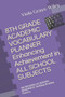 8TH GRADE ACADEMIC VOCABULARY PLANNER Enhancing Achievement in ALL SCHOOL SUBJECTS : INCREASING ACADEMIC READINESS Building Reading Fluency : 5