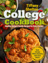 College Cookbook : Healthy, Budget-Friendly Recipes for Every Student Gain Energy While Enjoying Delicious Meals
