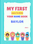 My First Learn-To-Write Your Name Book : Baylor