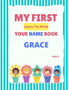 My First Learn-To-Write Your Name Book : Grace
