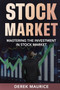 Learn The Stock Market : Mastering the Investment in Stock Market Learn The Stock Market : Mastering the Investment in Stock Market