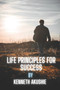 Life Principles for Success : Principles of Success
