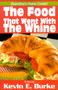The Food That Went with the Whine : Grandma's Home Cookin'