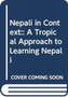 Nepali in Context: : A Tropical Approach to Learning Nepali