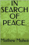 In Search of Peace