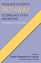 The Black Student's Pathway to Graduate Study and Beyond : The Making of a Scholar